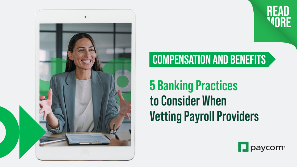 5 Banking Practices to Consider When Vetting Payroll Providers | Paycom