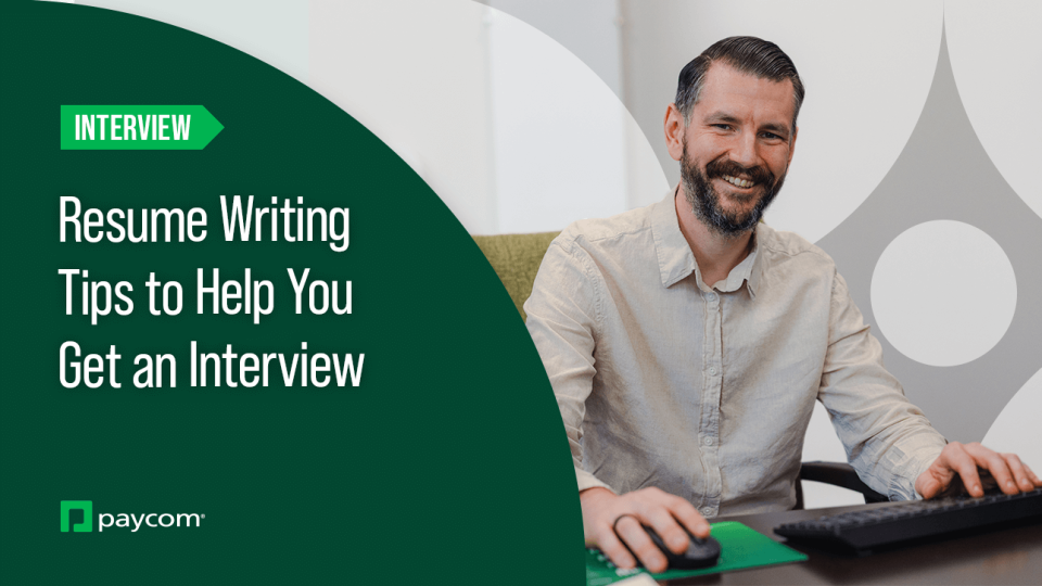 Resume Writing Tips to Help You Get an Interview | Paycom Careers