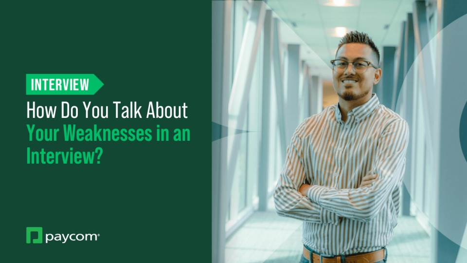 How Do You Talk About Your Weaknesses in an Interview? | Paycom Careers